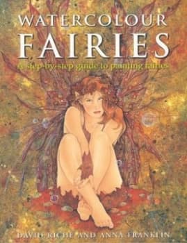 Watercolour Fairies by David Rich and Anna Franklin Paperback