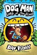 dog man lord of the fleas a graphic novel from the creator of captain under