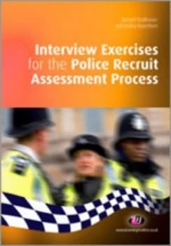 Interview exercises for the police recruit assessment process by Richard Malthouse