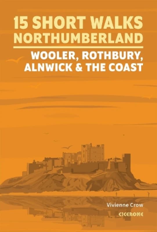 15 Short Walks in Northumberland: Wooler, Rothbury, Alnwick and the coast Paperback / softback