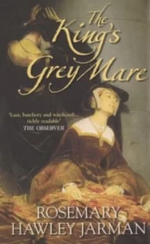 The Kings Grey Mare by Rosemary Hawley Jarman Paperback