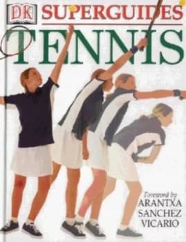 Tennis by Arantxa Sanchez Vicario Hardback