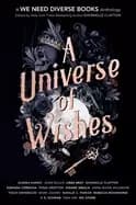universe of wishes a we need diverse books anthology