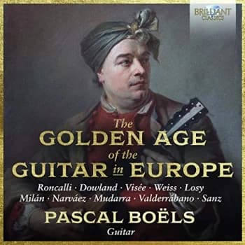 Pascal Boëls - Pascal Boëls: The Golden Age of the Guitar in Europe CD