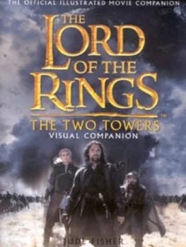 The Lord of the Rings the Two Towers by Jude Fisher Hardback