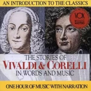 The Stories of Vivaldi & Corelli in Words and Music by Antonio Vivaldi CD Album