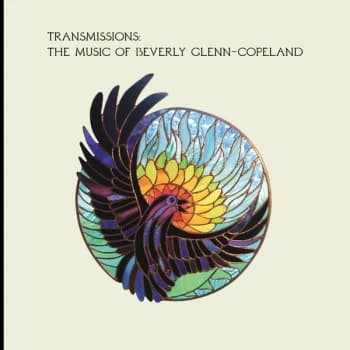 Beverly Glenn-Copeland - Transmissions: The Music Of Beverly Glenn-Copeland Vinyl