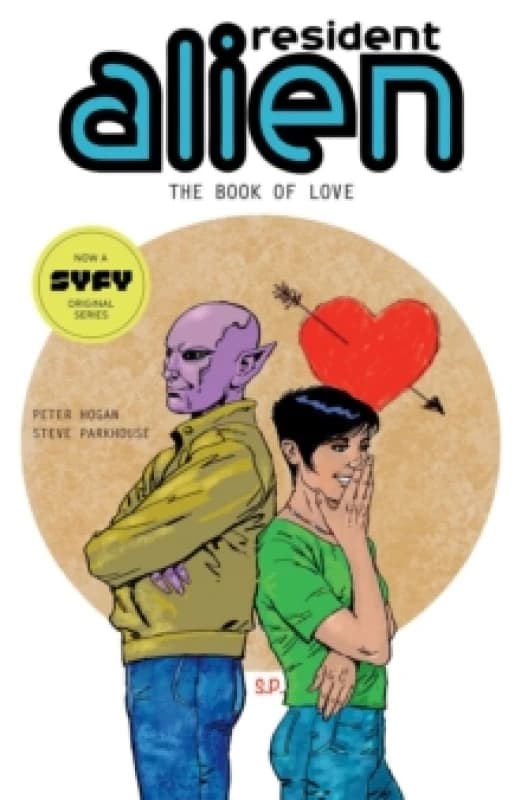 Resident Alien Volume 7: The Book Of Love Paperback / softback