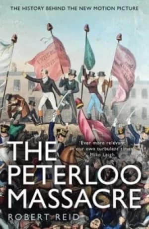 The Peterloo Massacre by Robert William Reid