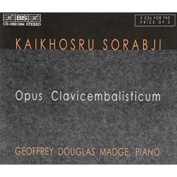 Sorabji, Kaikhosru Shapurji - Opus Clavicembalisticum/geoffrey Douglas Madge CD