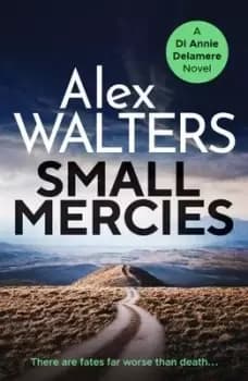 Small mercies by Alex Walters