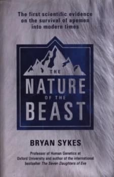 The Nature of the Beast by Bryan Sykes Hardback