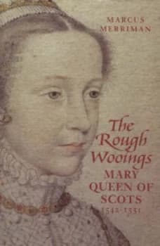 The Rough Wooings by Marcus Merriman Hardback