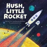 hush little rocket