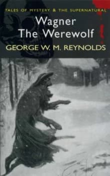 Wagner the Werewolf by G.W.M. Reynolds Paperback