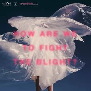 Shaking Sensations - How Are We To Fight The Blight? Vinyl