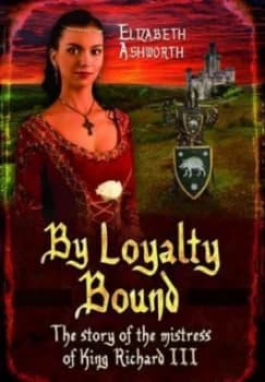 By Loyalty Bound by Elizabeth Ashworth Paperback