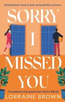 Sorry I Missed You : The utterly charming and uplifting romantic comedy you won't want to miss in 2023!