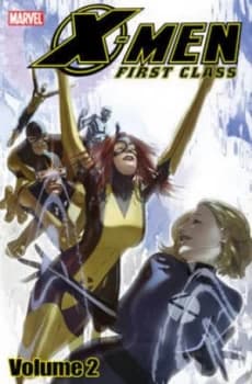 X-Men First Class. Vol. 2 by Jeff Parker Paperback