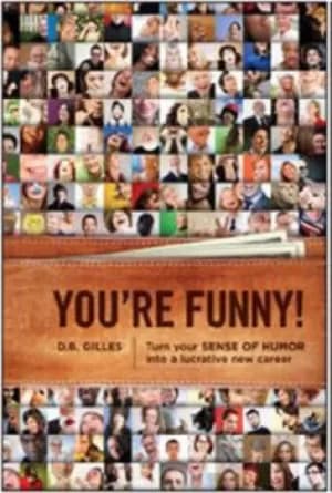 Youre funny by D.B Gilles