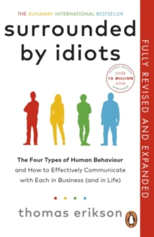 Surrounded by Idiots : The Four Types of Human Behaviour and How to Effectively Communicate with Each in Business (and in Life) Paperback / softback