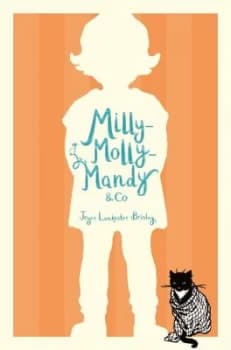 Milly-Molly-Mandy & co by Joyce Lankester Brisley