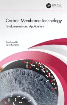 Carbon Membrane TechnologyFundamentals and Applications