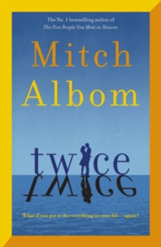 Twice. Hardback. By Mitch Albom Books