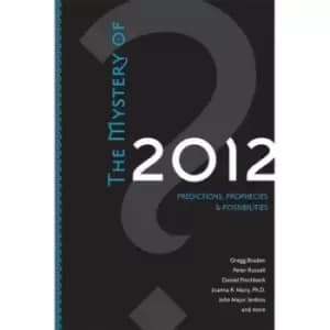 The mystery of 2012 by Sounds True
