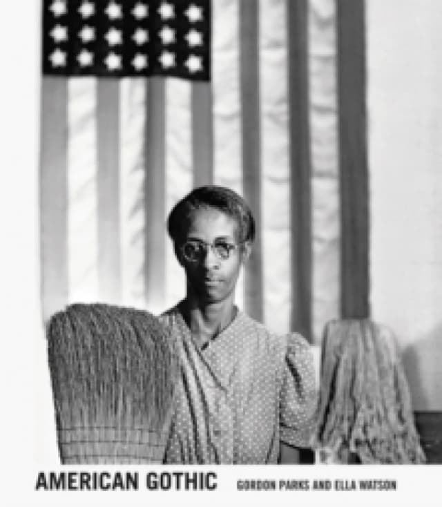 Gordon Parks: American Gothic : Gordon Parks and Ella Watson Hardback