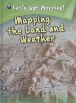 Mapping the Land and Weather by Melanie Waldron Hardback