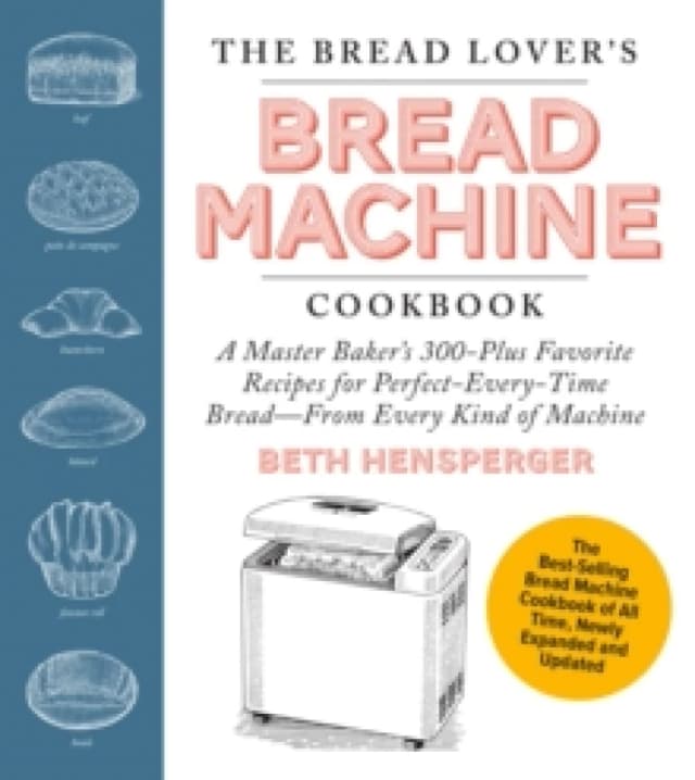 The Bread Lover's Bread Machine Cookbook. Paperback. By Beth Hensperger Books