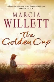 The Golden Cup by Marcia Willett Hardback