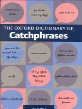 The Oxford dictionary of catchphrases by Anna Farkas