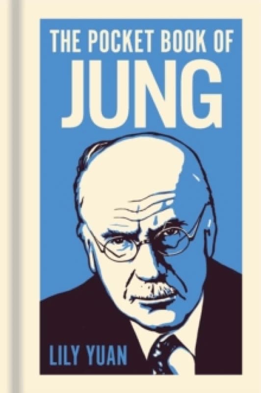 The Pocket Book of Jung : A Concise Introduction to Jungs Writings and Ideas Hardback