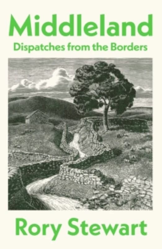 Middleland : Dispatches from the Borders Hardback