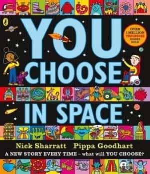 You choose in space by Nick Sharratt