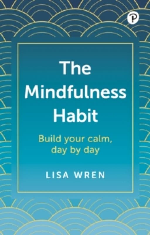 The Mindfulness Habit Paperback / softback