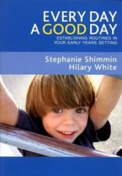 Every Day a Good Day by Stephanie Shimmin Book