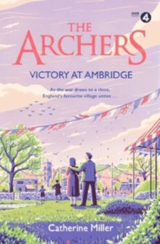 The Archers: Victory at Ambridge : perfect for all fans of The Archers Volume 3 Paperback / softback