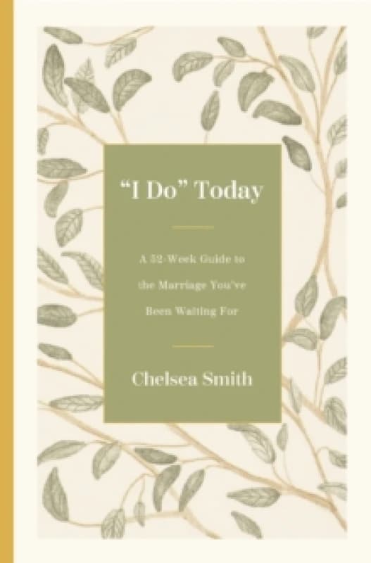 I Do" Today. Hardback. By Chelsea Smith" Books