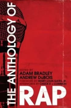 The Anthology of Rap by Adam Bradley Hardback