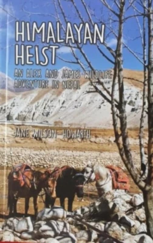 Himalayan Heist : An Alex and James Wild life Adventure in Nepal Paperback / softback