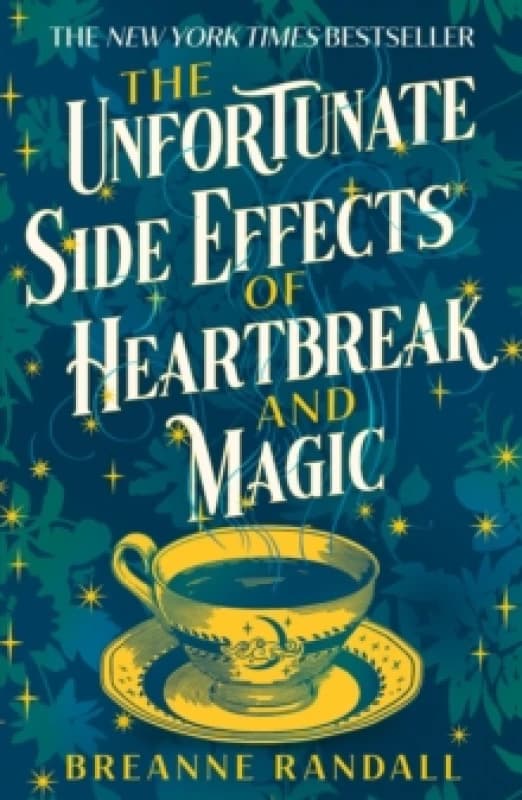 The Unfortunate Side Effects of Heartbreak and Magic. Paperback. By Breanne Randall Books