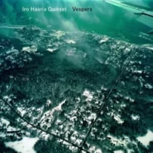 Vespers by Iro Haarla Quintet CD Album