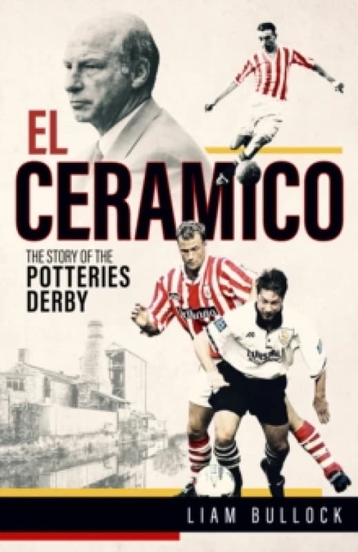 El Ceramico : The Story of the Potteries Derby Hardback