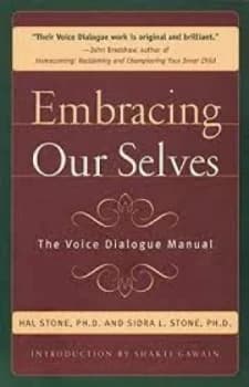Embracing Ourselves by Hal Stone