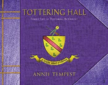 Tottering Hall by Annie Tempest Hardback