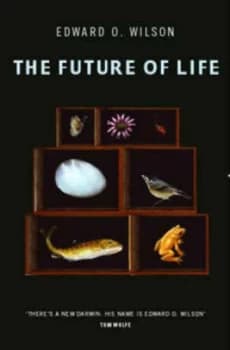 The Future of Life by Edward O. Wilson Hardback