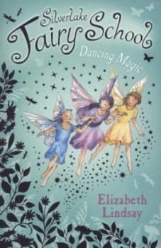 Dancing Magic by Elizabeth Lindsay and Anna Currey Book